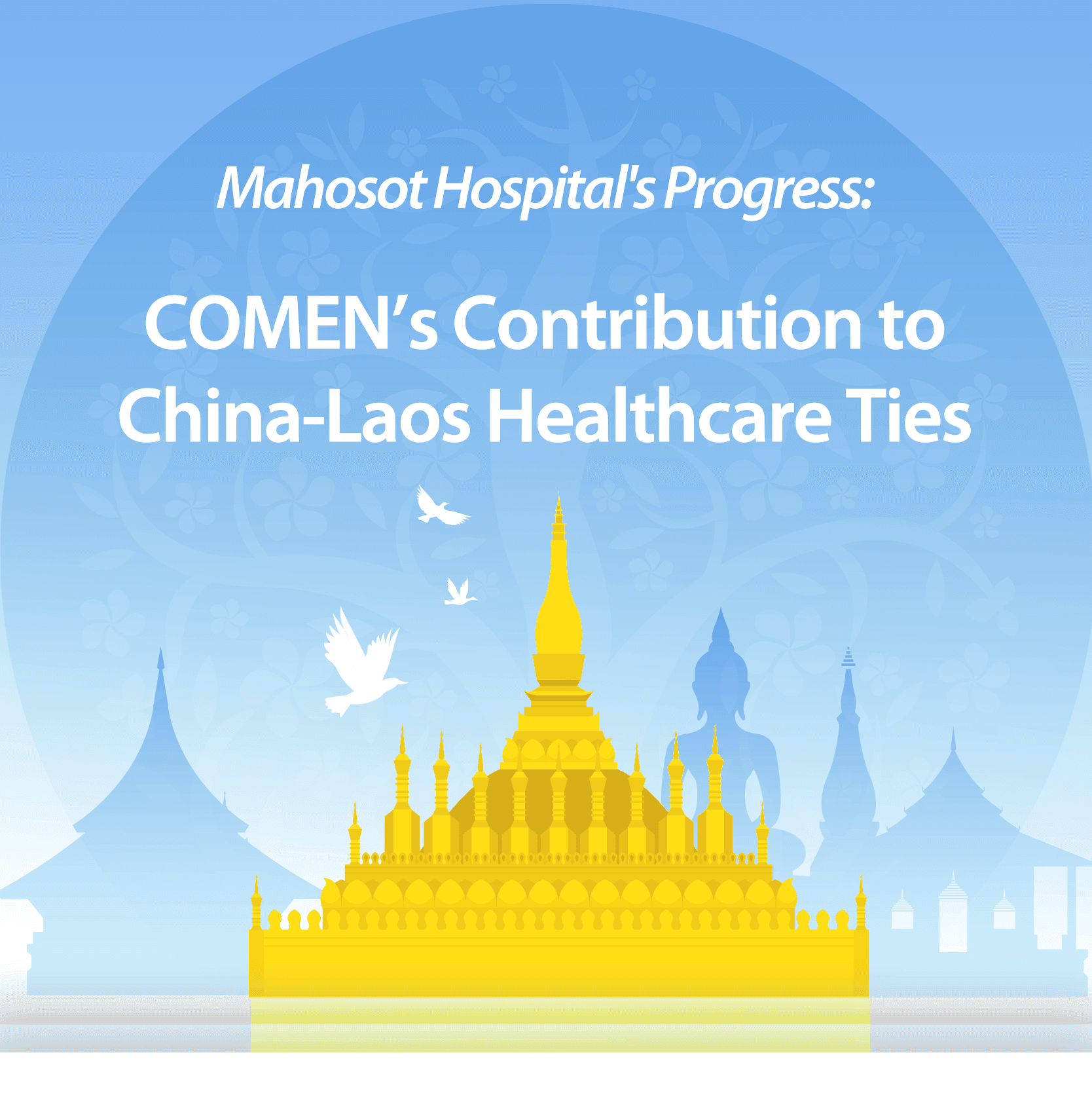 Mahosot Hospital's Progress: COMEN's Contribution to Our Bond